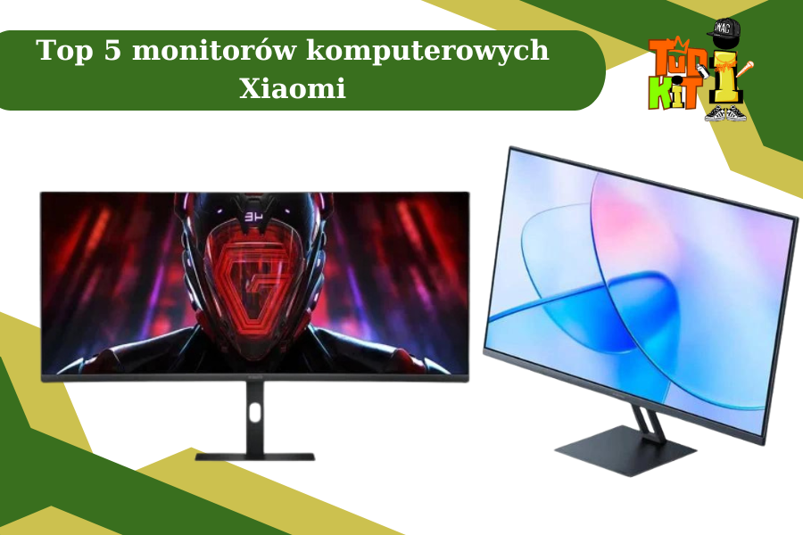 Ranking 5 najlepszych monitorów Xiaomi – idealne rozwiązania na każdą okazję